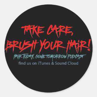 Adesivo Cabelo Clássico Hoje, Saiu Amanhã, Grafite