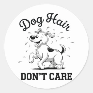 Adesivo "Cabelo de Cachorro Não se importa" Cartoon divert