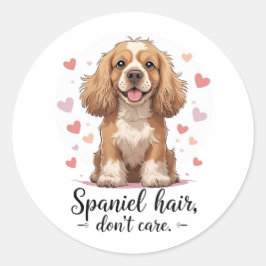 Adesivo Cabelo de Spaniel Não Liga | Pelo Desgrenhado de C