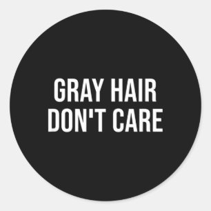 Adesivo Cabelo Grisalho Engraçado Citação de Aniversário H