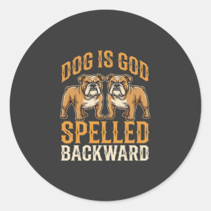 Adesivo Cachorro Bulldog Engraçado é Deus Escrito ao Contr