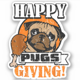 Adesivo Cachorro Pug Engraçado Pugsgiving Feliz Dia de Açã