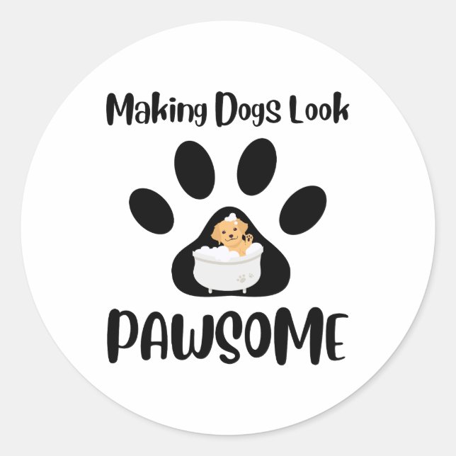 Adesivo Cachorros fazeres Parecem Pawsome, Groomer Roupa (Frente)
