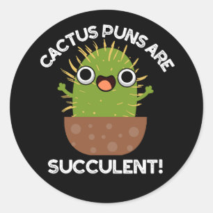 Adesivo Cactus Puns São Planta Engraçada Suculenta Pun Esc