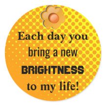 Cada dia que você clareia minha vida