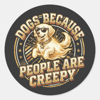 Adesivo Cães Porque as Pessoas São Assustadoramente Engraç