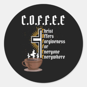 Adesivo Café Cristo Oferece Perdão Para Todos Sempre