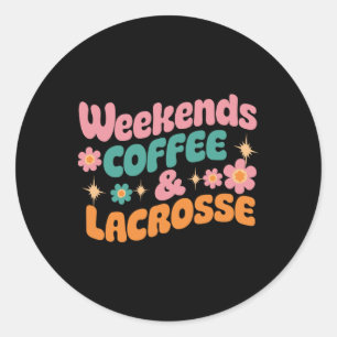 Adesivo Café De Fim De Semana E Lacrosse Mãe De Lacrosse E