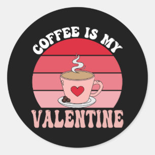 Adesivo Café É Meu Dia dos Namorados