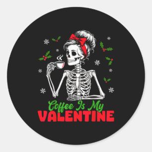 Adesivo Café É Meu Esqueleto de Valentina Mulheres Natal F