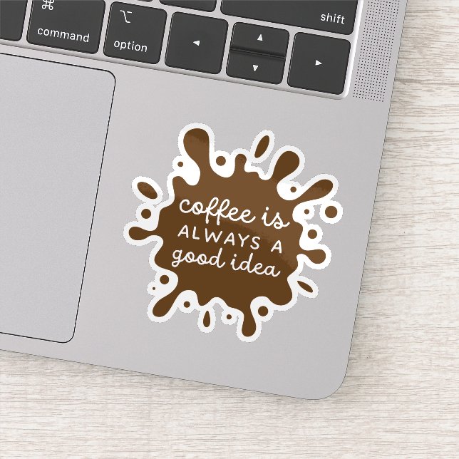 Adesivo Café é Sempre uma Boa Ideia (Detalhe)