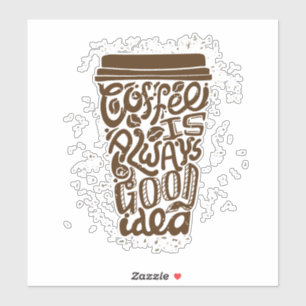 Adesivo CAFÉ É SEMPRE uma boa ideia molduras de parede coz