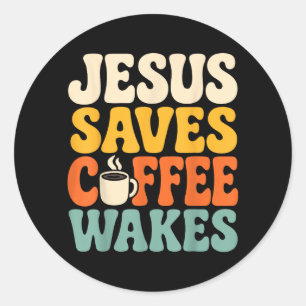 Adesivo Café engraçado Jesus Crente Fé Cristã