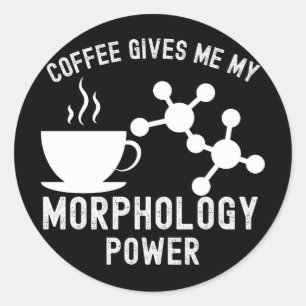 Adesivo Café Me Dá Meu Poder de Morfologia