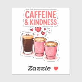Adesivo Caffeine & Kindness