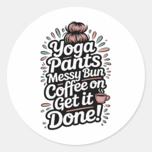 Adesivo Calças De Yoga Coque Desarrumado Café Em Mãe Faça 