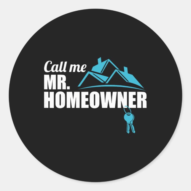 Adesivo Call Me Mr. Homeowner 2026 Man Owner New House Hou (Frente)