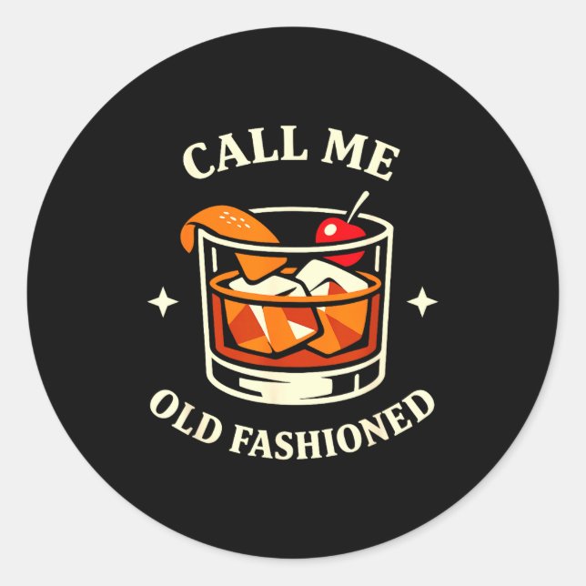Adesivo Call Me Old Fashioned Whiskey Lovers Pun For An Ol (Frente)