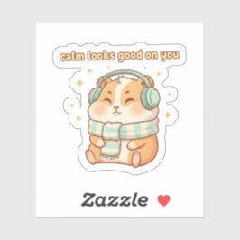 Adesivo Calm Looks Good On You – Cute Hamster Sticker 
