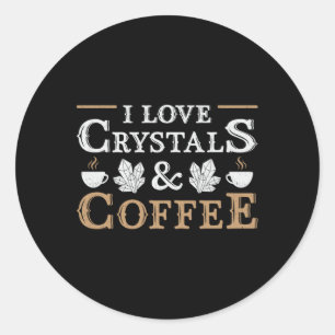 Adesivo Calor De Cristal Adoro Cristais E Café Chakra
