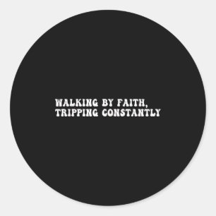 Adesivo Caminhando Por Faith Trilhando Constantemente A Bi