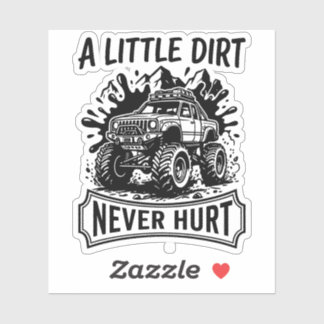 Adesivo Camisa A Little Dirt Never Hurt Caminhão Offroad 4
