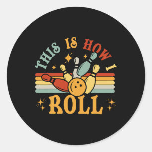 Adesivo Camisa De boliche É Assim Que Eu Rolo Homens Mulhe