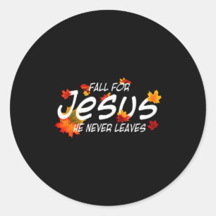 Adesivo Camisa de Jesus Ele Nunca Deixa Cristão Outono