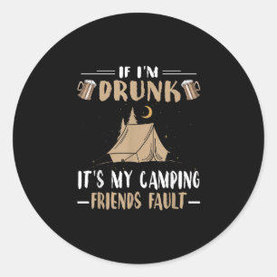 Adesivo Camisa Divertida de Acampamento Se Estou Bêbado É