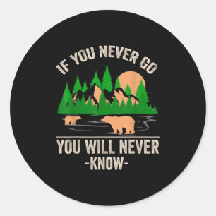 Adesivo Camisa Divertida de Acampamento Se Você Nunca For
