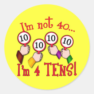 Adesivo Camisa do humor T do aniversário de 40 anos