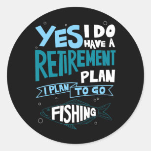 Adesivo Camisa do Plano de Aposentadoria de Pesca Presente