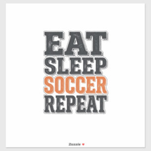 Adesivo Camisa Eat Sleep Soccer Repeat Tipografia Vintage_