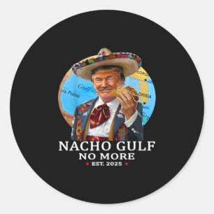 Adesivo Camisa engraçada de Trump Nacho Gulf Não Mais Trum