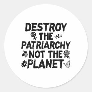 Adesivo Camisa Feminista do Dia da Terra Destroça Patriarq