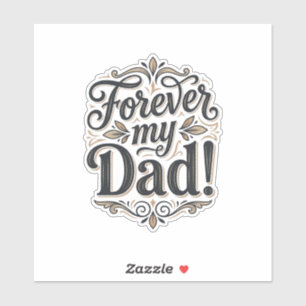 Adesivo Camisa Forever My Dad com Design de Letras Vintage