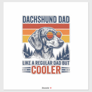 Adesivo Camisa Pai Dachshund Como um Pai Normal, mas Mais 