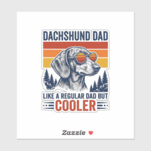 Adesivo Camisa Pai Dachshund Como um Pai Normal, mas Mais 