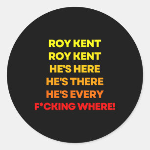 Adesivo Camisa Roy Kent, Ele Está em Toda Parte