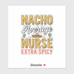 Adesivo Camisa Vintage Nacho Average Nurse Extra Spicy Des