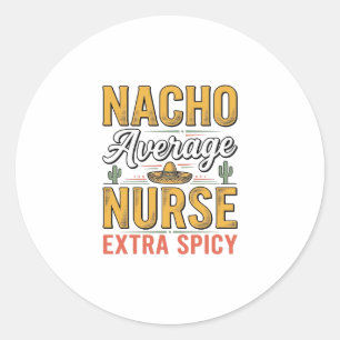 Adesivo Camisa Vintage Nacho Average Nurse Extra Spicy Des