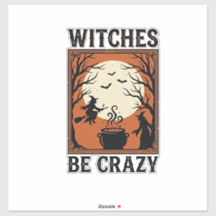 Adesivo Camisas de Halloween Vintage Witches Be Crazy (2