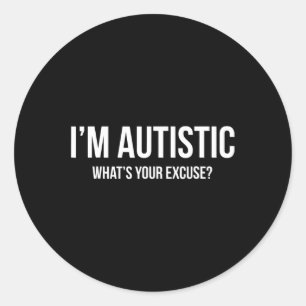 Adesivo Camiseta Autismo Sarcástico - Eu sou Autista, O qu