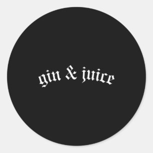 Adesivo Camiseta Clic Gothic Fo Shizzle Gin + Juice Gin E