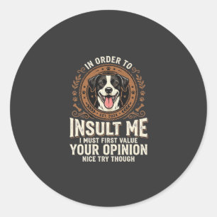 Adesivo Camiseta de Cachorro Opinião Divertida Insulto