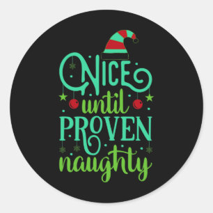 Adesivo Camiseta engraçada de Natal Bonito Até Provado Tra