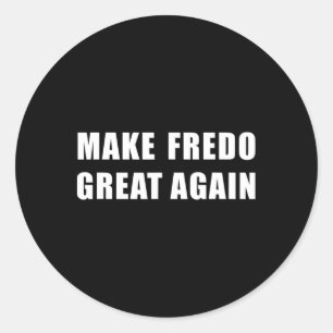 Adesivo Camiseta Fredo Ei Fredo Desencadeado Faça Fredo Gr