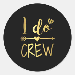 Adesivo Camiseta I Do Crew Para Noiva Casamento Despedida