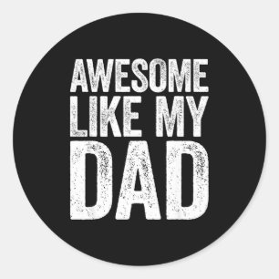 Adesivo Camiseta Incrível Como Meu Pai Filhos Filho Filha