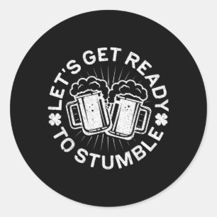 Adesivo Camiseta Lets Get Ready To Stumble Homens Mulheres
